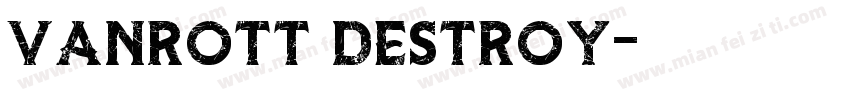 Vanrott Destroy字体转换